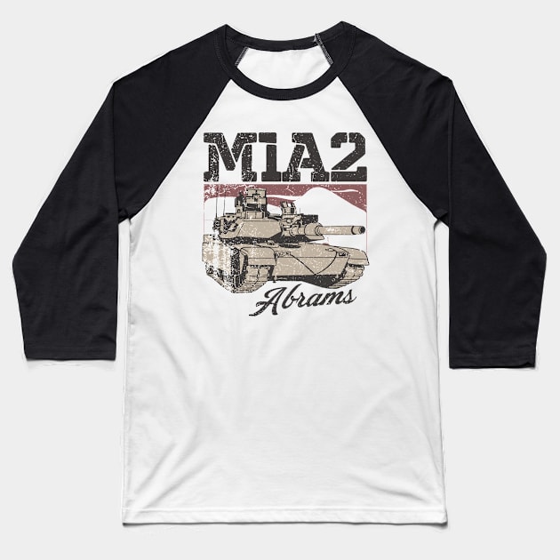 M1A2 Abrams - American Desert Storm Tank Baseball T-Shirt by Distant War